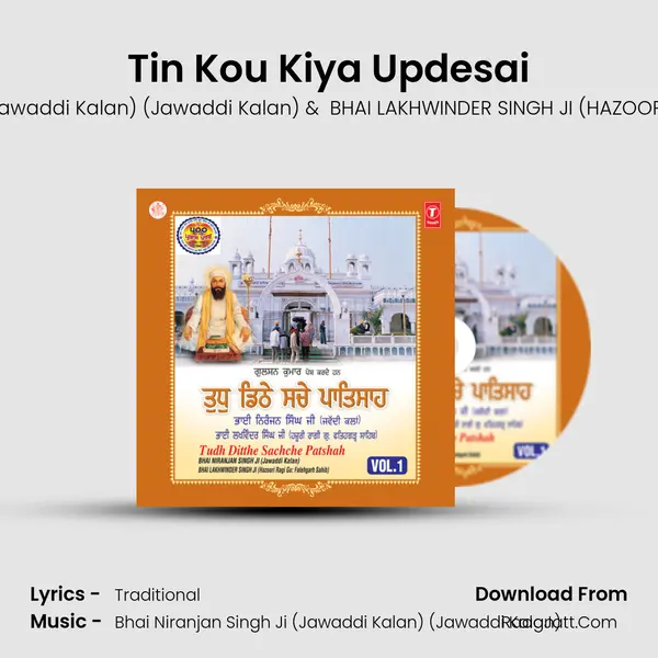 Tin Kou Kiya Updesai MP3 Song by Bhai Niranjan Singh Ji (Jawaddi Kalan) (Jawaddi Kalan) Cover