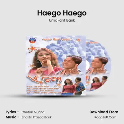 Haego Haego MP3 Song by Umakant Barik Cover