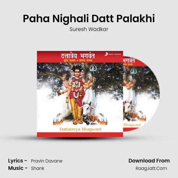 Paha Nighali Datt Palakhi MP3 Song by Suresh Wadkar Cover