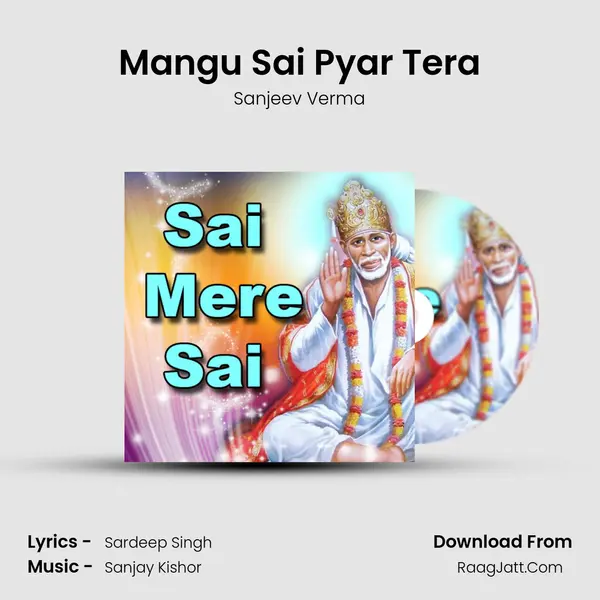 Mangu Sai Pyar Tera MP3 Song by Sanjeev Verma Cover