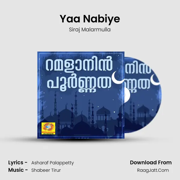 Yaa Nabiye MP3 Song by Siraj Malarmulla Cover