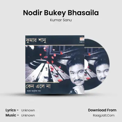Nodir Bukey Bhasaila MP3 Song by Kumar Sanu Cover