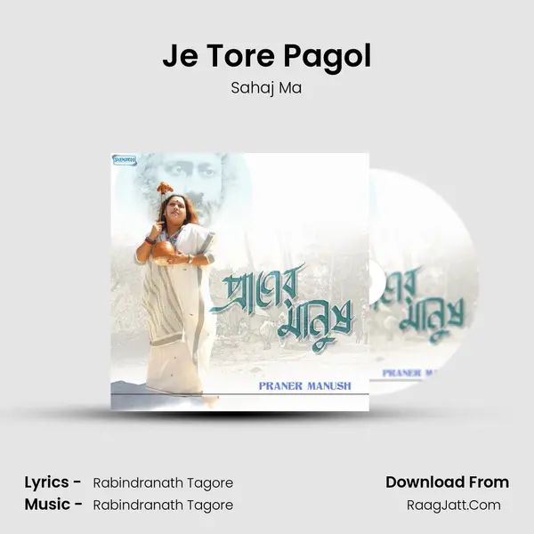 Je Tore Pagol MP3 Song by Sahaj Ma Cover