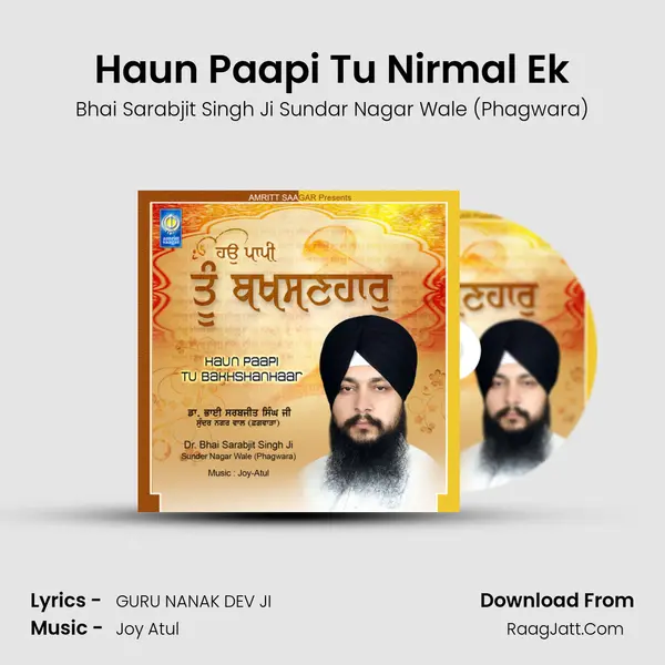 Haun Paapi Tu Nirmal Ek MP3 Song by Bhai Sarabjit Singh Ji Sundar Nagar Wale (Phagwara) Cover