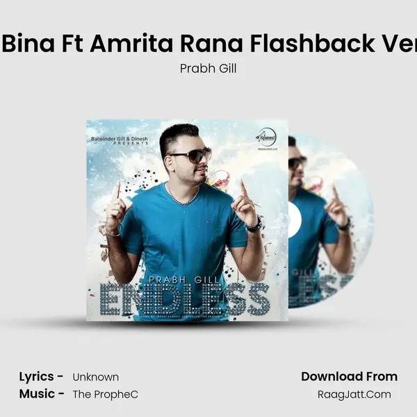 Tere Bina Ft Amrita Rana Flashback Version MP3 Song by Prabh Gill Cover