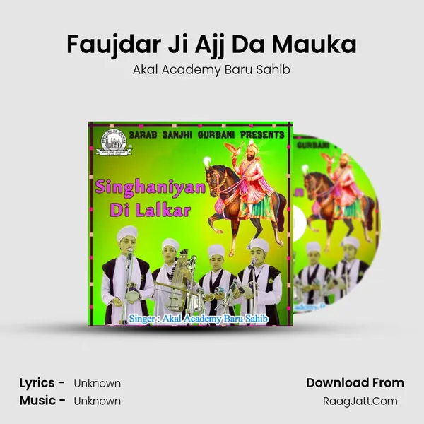 Faujdar Ji Ajj Da Mauka MP3 Song by Akal Academy Baru Sahib Cover