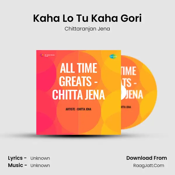 Kaha Lo Tu Kaha Gori MP3 Song by Chittaranjan Jena Cover