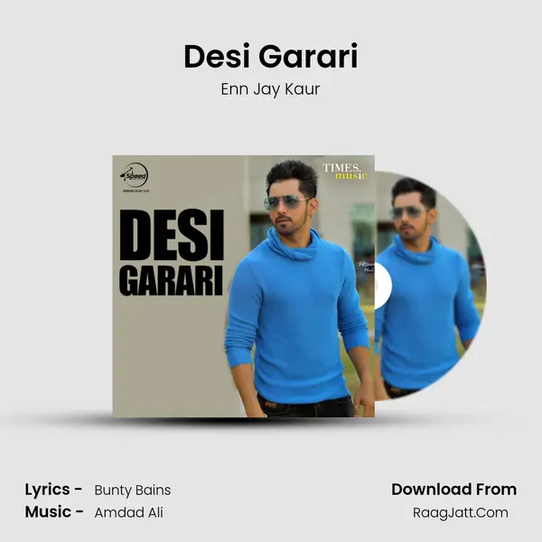 Desi Garari MP3 Song by Enn Jay Kaur Cover