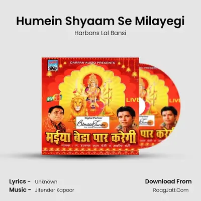 Humein Shyaam Se Milayegi MP3 Song by Harbans Lal Bansi Cover