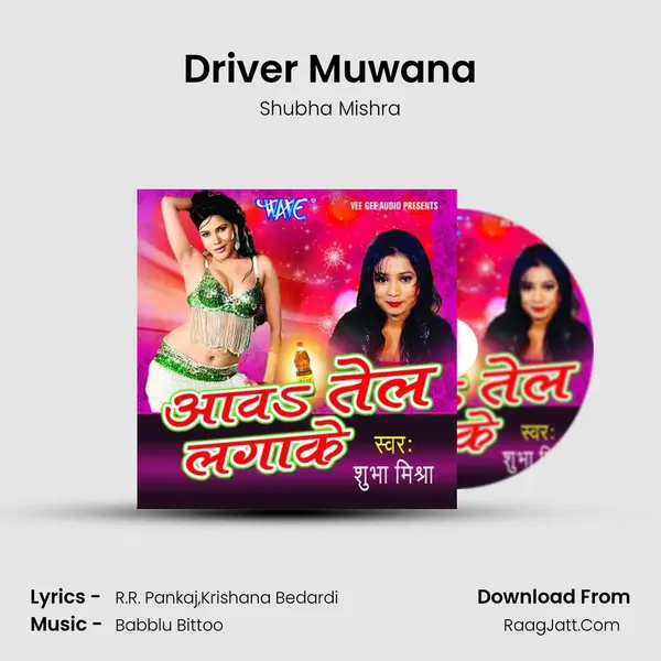 Driver Muwana MP3 Song by Shubha Mishra Cover