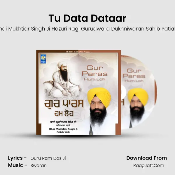 Tu Data Dataar MP3 Song by Bhai Mukhtiar Singh Ji Hazuri Ragi Gurudwara Dukhniwaran Sahib Patiala Cover