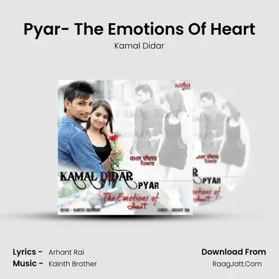 Pyar- The Emotions Of Heart - Kamal Didar