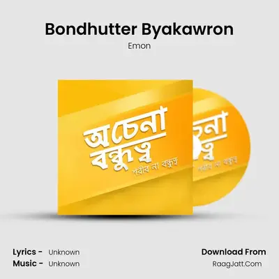 Bondhutter Byakawron MP3 Song by Emon Cover