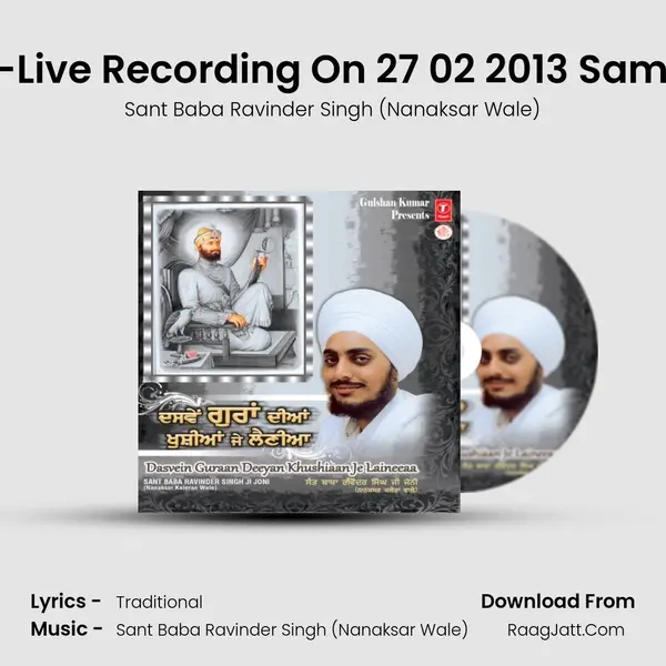 Maa -Saaki Bhai Jetha Ji -Live Recording On 27 02 2013 Samagam Nanaksar Singda K mp3 song