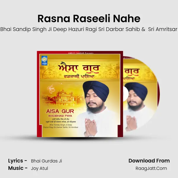 Rasna Raseeli Nahe MP3 Song by Bhai Sandip Singh Ji Deep Hazuri Ragi Sri Darbar Sahib Cover