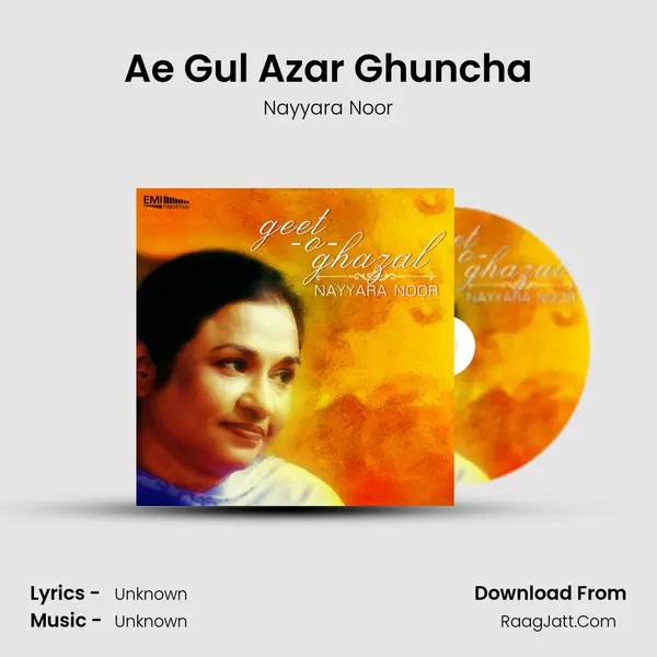 Ae Gul Azar Ghuncha MP3 Song by Nayyara Noor Cover