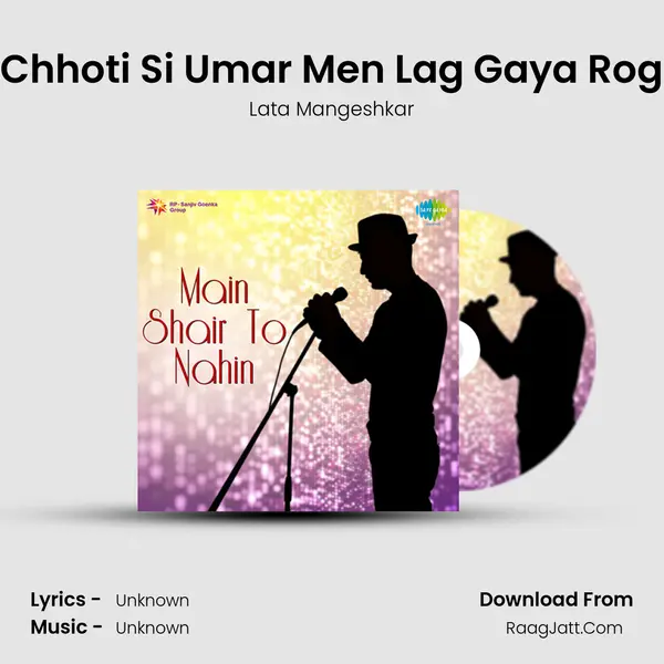Chhoti Si Umar Men Lag Gaya Rog Cover