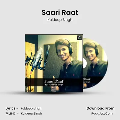 Saari Raat - Kuldeep Singh