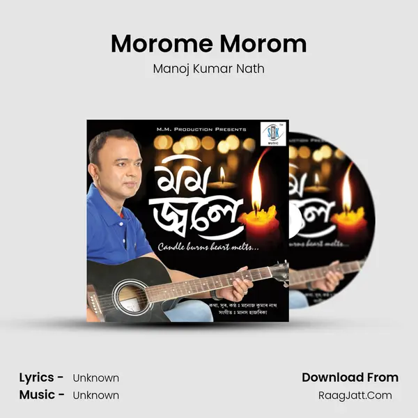 Morome Morom MP3 Song by Manoj Kumar Nath Cover