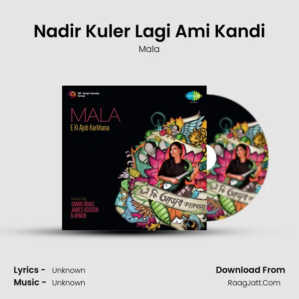 Nadir Kuler Lagi Ami Kandi MP3 Song by Mala Cover