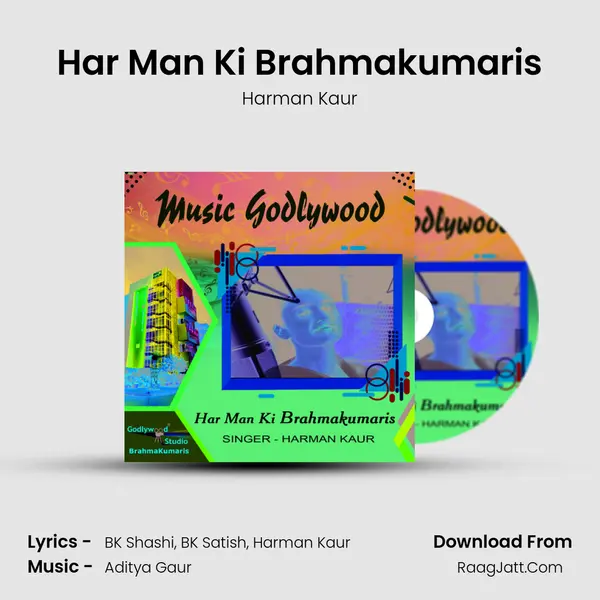Har Man Ki Brahmakumaris mp3 song