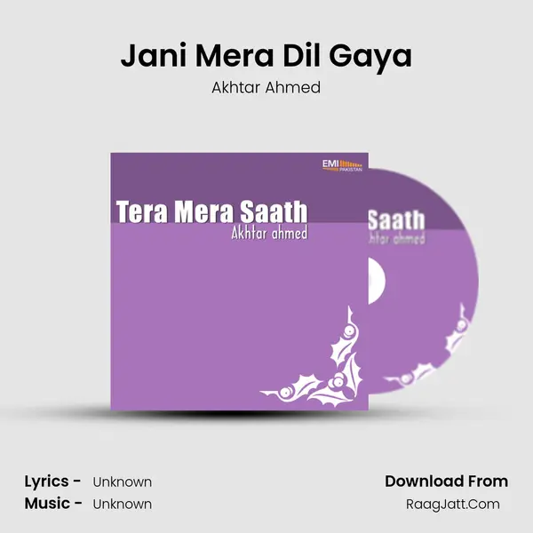 Jani Mera Dil Gaya MP3 Song by Akhtar Ahmed Cover