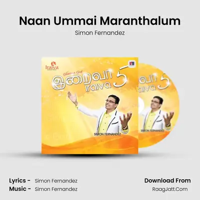Naan Ummai Maranthalum MP3 Song by Simon Fernandez Cover