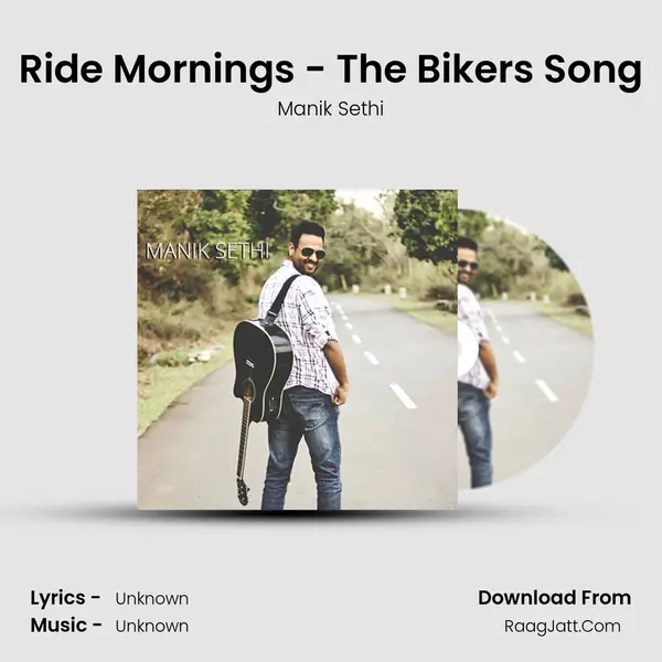 Ride Mornings - The Bikers Song MP3 Song by Manik Sethi Cover