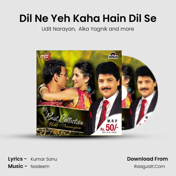 Dil Ne Yeh Kaha Hain Dil Se MP3 Song by Udit Narayan Cover
