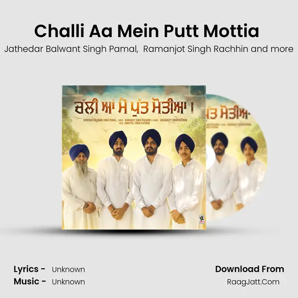 Challi Aa Mein Putt Mottia (feat. Amritpal Singh Rachhin) MP3 Song by Jathedar Balwant Singh Pamal Cover