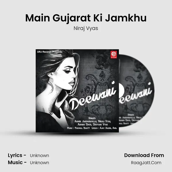 Main Gujarat Ki Jamkhu MP3 Song by Niraj Vyas Cover