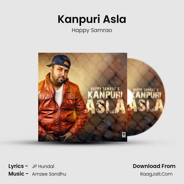 Kanpuri Asla - Happy Samrao