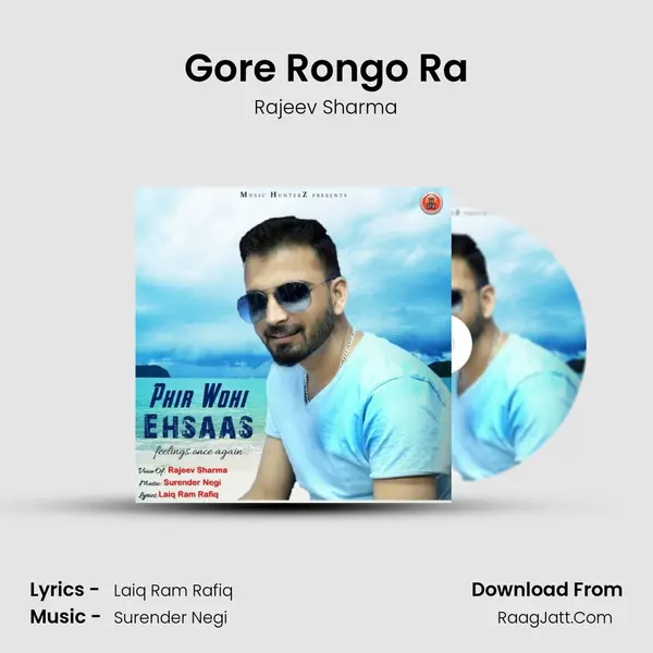 Gore Rongo Ra MP3 Song by Rajeev Sharma Cover