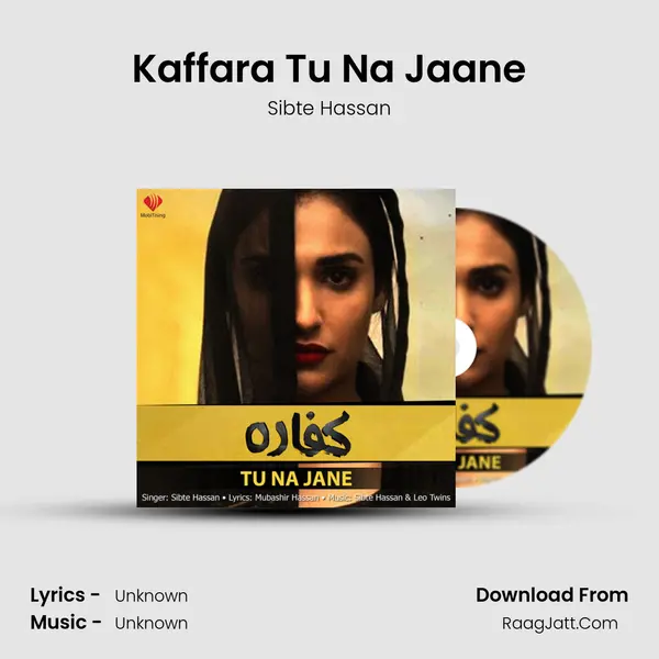 Kaffara Tu Na Jaane MP3 Song by Sibte Hassan Cover