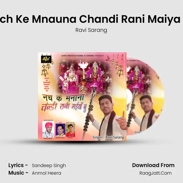 Nach Ke Mnauna Chandi Rani Maiya Nu MP3 Song by Ravi Sarang Cover