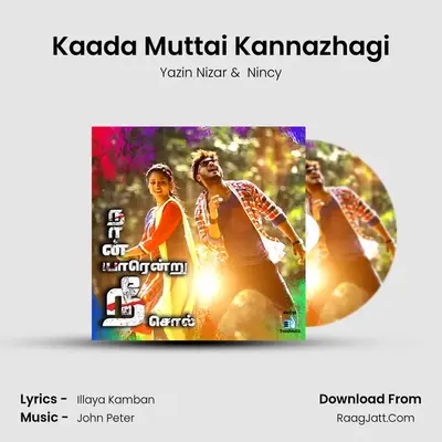 Kaada Muttai Kannazhagi MP3 Song by Yazin Nizar Cover