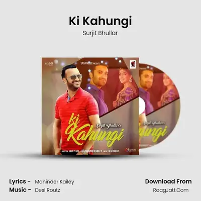 Ki Kahungi - Surjit Bhullar