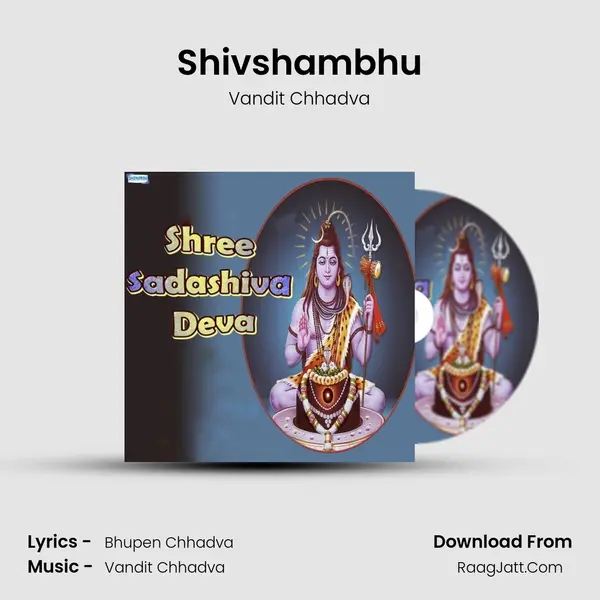 Shivshambhu MP3 Song by Vandit Chhadva Cover