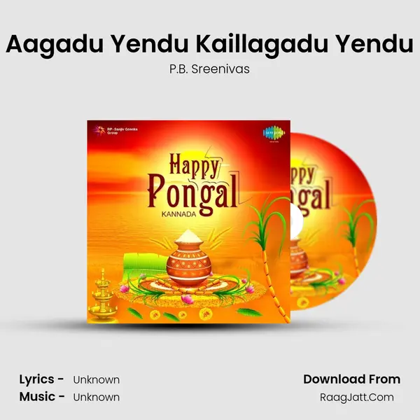 Aagadu Yendu Kaillagadu Yendu Cover