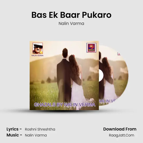 Bas Ek Baar Pukaro MP3 Song by Nalin Varma Cover