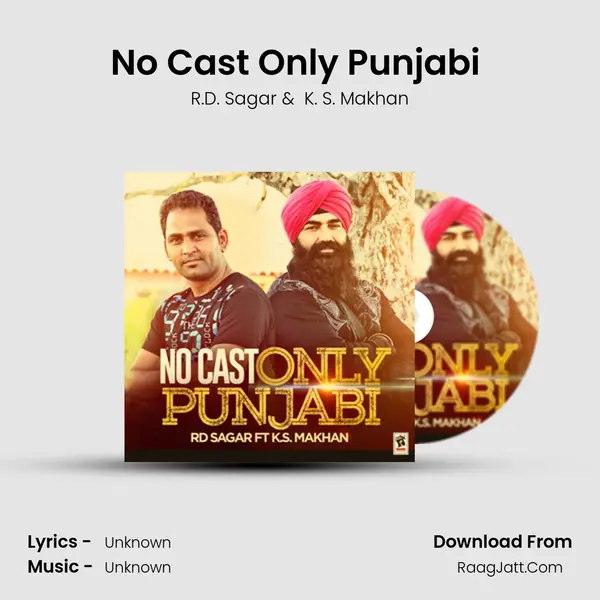 No Cast Only Punjabi (feat. K. S. Makhan) MP3 Song by R.D. Sagar Cover