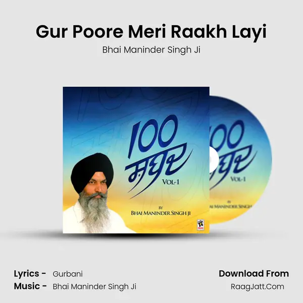 Gur Poore Meri Raakh Layi MP3 Song by Bhai Maninder Singh Ji Cover