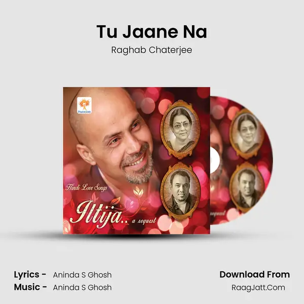 Tu Jaane Na MP3 Song by Raghab Chaterjee Cover