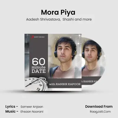 Mora Piya (From Raajneeti) mp3 song
