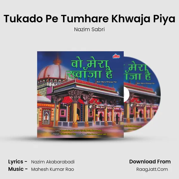 Tukado Pe Tumhare Khwaja Piya MP3 Song by Nazim Sabri Cover