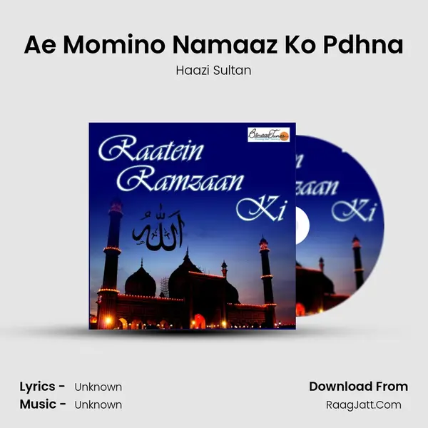 Ae Momino Namaaz Ko Pdhna MP3 Song by Haazi Sultan Cover