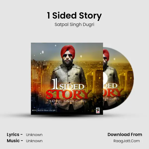1 Sided Story - Satpal Singh Dugri