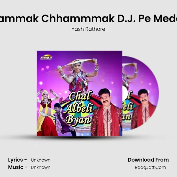 Chhammak Chhammmak D.J. Pe Meda Me MP3 Song by Yash Rathore Cover
