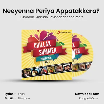 Neeyenna Periya Appatakkara? (From 