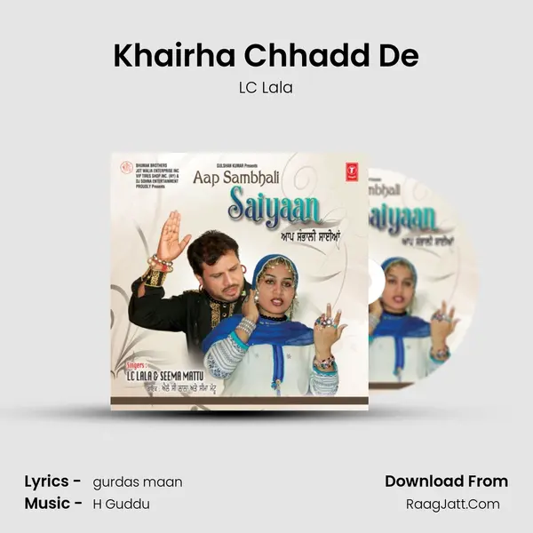 Khairha Chhadd De mp3 song